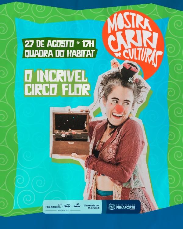 Incrível Circo Flor chega a Penaforte com espetáculo gratuito, na Mostra Sesc Cariri de Culturas